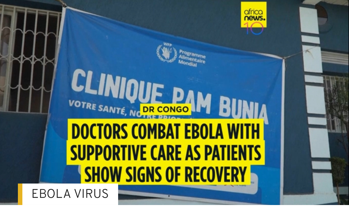 DR Congo: Doctors Combat Ebola with Supportive Care as Patients Recover
